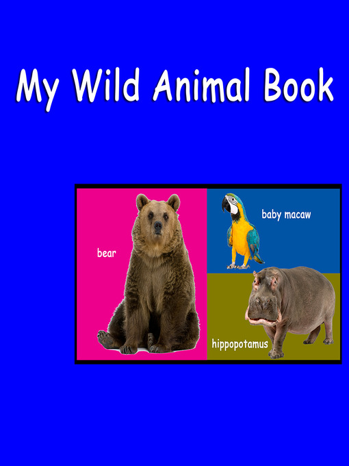 Title details for My Wild Animal Book by Margaret Brown - Available